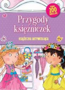 Książeczka aktywizująca. Przygody księżniczek