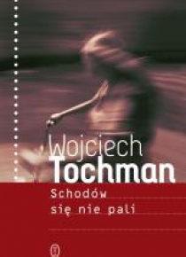 Schodów się nie pali