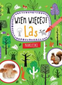 Wiem więcej. Las