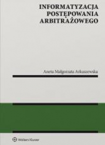 Informatyzacja postępowania arbitrażowego