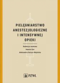 Pielęgniarstwo anestezjologiczne i intensywnej...