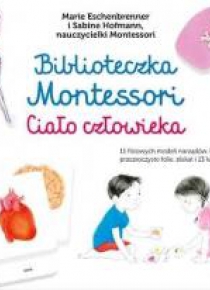Biblioteczka Montessori. Ciało człowieka
