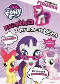 My Little Pony. Książka z prezentem. Rarity