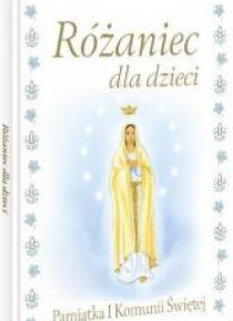 Różaniec dla dzieci. Pamiątka I Komunii Świętej