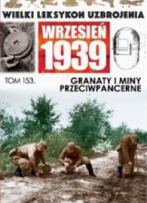 Wielki leksykon uzbrojenia T.153 Granaty i miny..