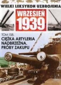 Wielki leksykon uzbrojenia T.158 Ciężka artyleria