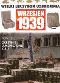 Wielki leksykon uzbrojenia T.131 Skrzynie.. cz.1
