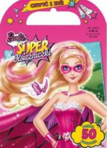 Barbie Super Księżniczki. Chwyć i idź!