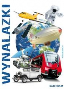 Nasz świat. Wynalazki
