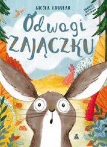 Odwagi Zajączku
