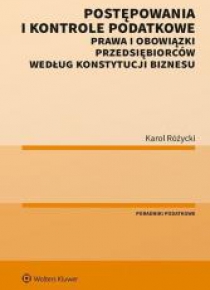 Postępowania i kontrole podatkowe. Prawa i...