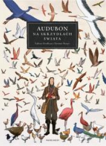 Audubon. Na skrzydłach świata