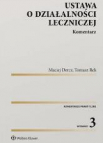 Ustawa o działalności leczniczej. Komentarz w.3