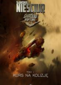 Shadow Raptors T.1 Kurs na kolizję