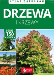 Atlas gatunków. Drzewa i krzewy
