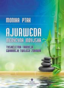 Ajurweda - medycyna indyjska w.2019