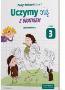 Uczymy się z Bratkiem 2 Matrmatyka ćw. cz.3 OPERON