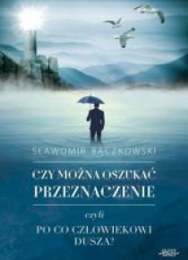 Czy można oszukać przeznaczenie?