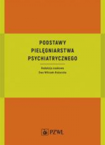 Podstawy pielęgniarstwa psychiatrycznego
