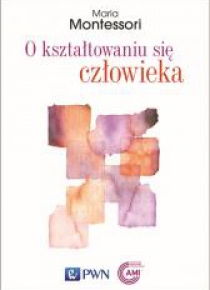 O kształtowaniu się człowieka