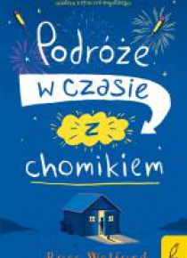 Podróże w czasie z chomikiem