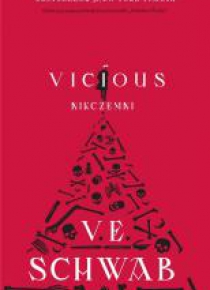 Vicious. Nikczemni