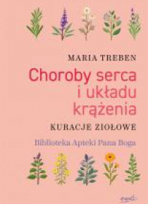 Choroby serca i układu krążenia. Kuracje ziołowe