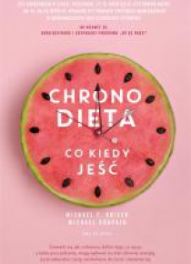 Chronodieta. Co kiedy jeść