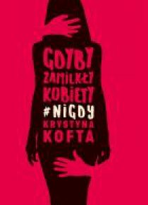 Gdyby zamilkły kobiety #nigdy