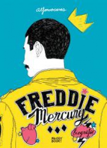 Freddie Mercury. Biografia