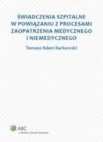 Świadczenia szpitalne w powiązaniu z procesami...