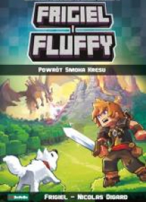 Frigiel i Fluffy. Powrót Smoka Kresu