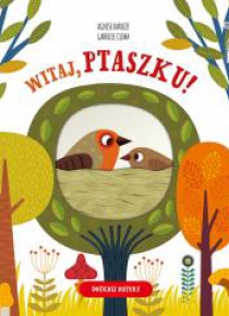 Witaj, ptaszku!