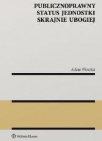 Publicznoprawny status jednostki skrajnie ubogiej