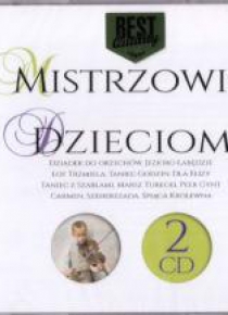 Wielcy kompozytorzy - Mistrzowie dzieciom (2CD)