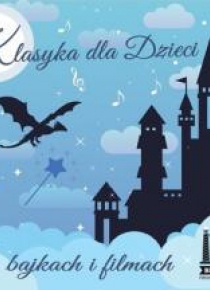 Klasyka dla dzieci w bajkach i filmach CD
