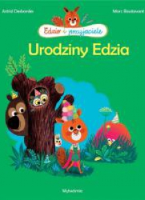 Edzio i przyjaciele. Urodziny Edzia
