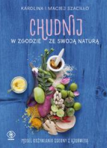 Chudnij w zgodzie ze swoją naturą