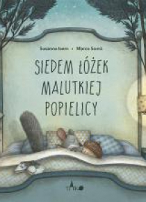 Siedem łóżek malutkiej Popielicy