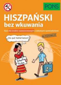 Hiszpański bez wkuwania B1 PONS