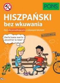 Hiszpański bez wkuwania A2 PONS