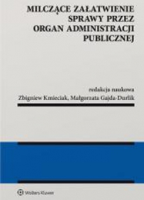 Milczące załatwienie sprawy przez organ admi. pub.