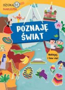 SzukaM naklejek. Poznaję świat