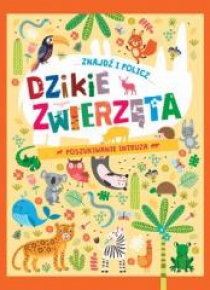 Znajdź i policz. Dzikie zwierzęta