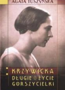 Krzywicka. Długie życie gorszycielki