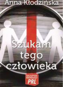 Najlepsze kryminały PRL. Szukam tego człowieka