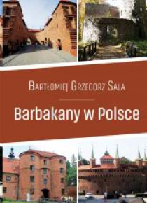 Przewodnik. Barbakany w Polsce