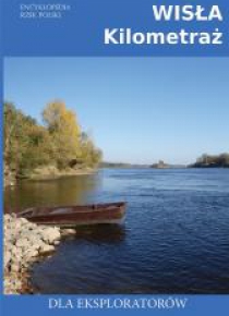 Encyklopedia rzek Polski. Wisła - kilometraż