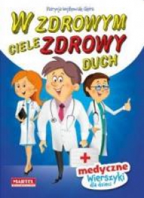 W zdrowym ciele zdrowy duch