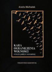 Kara ograniczenia wolności w teorii i praktyce...